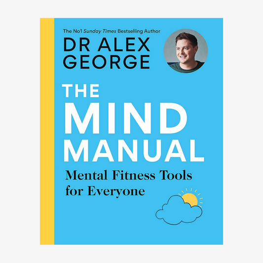 The Mind Manual: Mental Fitness Tools for Everyone