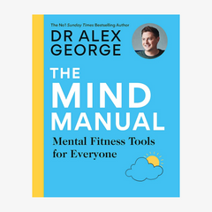 The Mind Manual: Mental Fitness Tools for Everyone