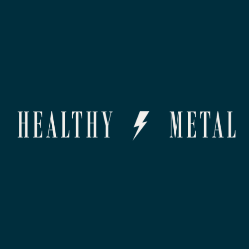 HEALTHY METAL